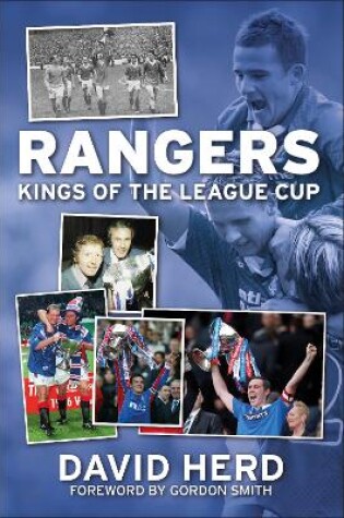 Cover of Rangers - Kings of the League Cup