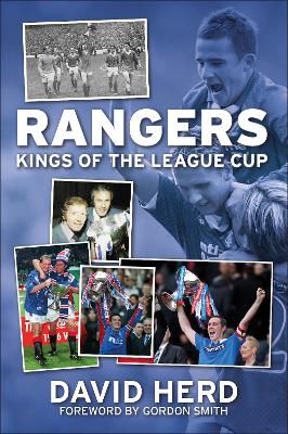 Book cover for Rangers - Kings of the League Cup