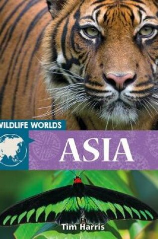 Cover of Wildlife Worlds Asia