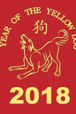 Cover of 2018 Year of the Yellow Dog