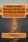 Book cover for Amish Annie Wiccan Witch of the Druid Order