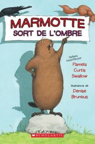 Cover of Marmotte Sort de l'Ombre