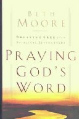 Cover of Praying God's Word/Praying God's Word Devotional Journal