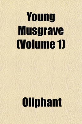 Book cover for Young Musgrave (Volume 1)