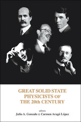 Book cover for Great Solid State Physicists of the 20th Century