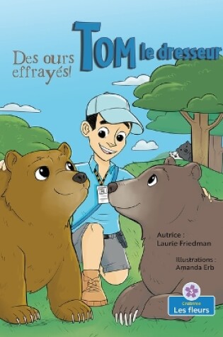 Cover of Des Ours Effrayés! (Scared Bears!)