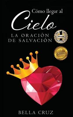 Book cover for Como Llegar Al Cielo