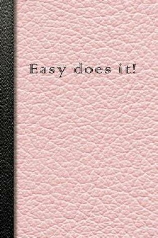 Cover of Easy Does It!