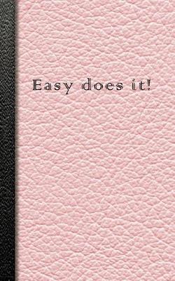 Book cover for Easy Does It!