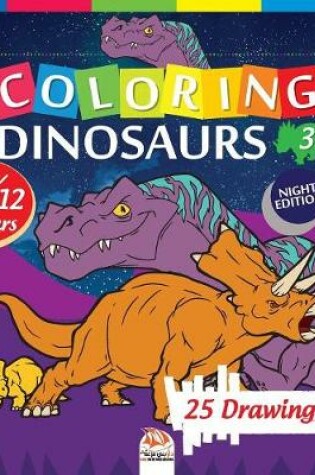 Cover of coloring dinosaurs 3 - Night edition