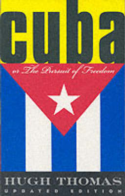 Book cover for Cuba or the Pursuit of Freedom