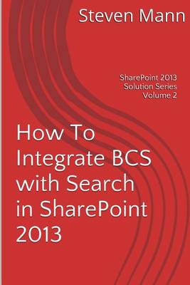 Cover of How To Integrate BCS with Search in SharePoint 2013