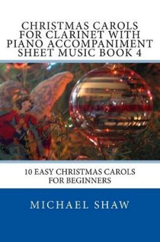 Cover of Christmas Carols For Clarinet With Piano Accompaniment Sheet Music Book 4
