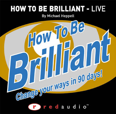 Book cover for How to Be Brilliant - Live