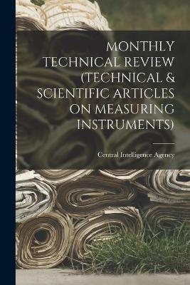 Book cover for Monthly Technical Review (Technical & Scientific Articles on Measuring Instruments)