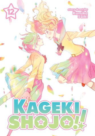 Cover of Kageki Shojo!! Vol. 12