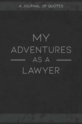 Cover of My Adventures As A Lawyer