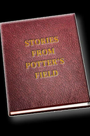 Cover of Stories from Potter's Field