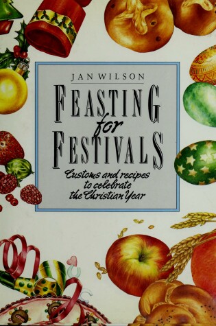 Cover of Feasting for Festivals