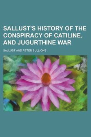 Cover of Sallust's History of the Conspiracy of Catiline, and Jugurthine War