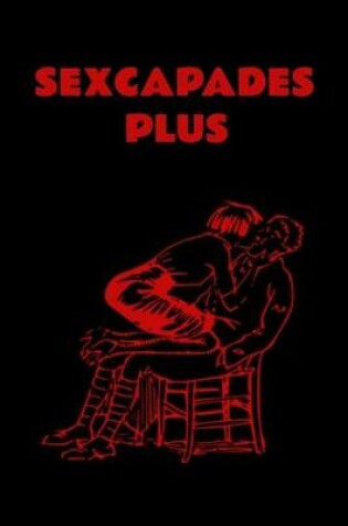 Cover of Sexcapades Plus