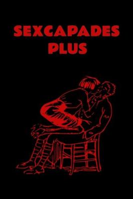 Book cover for Sexcapades Plus