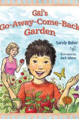 Cover of Gai's Go-Away-Come-Back Garden