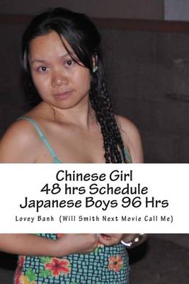 Book cover for Chinese Girl 48 Hrs Schedule Japanese Boys 96 Hrs