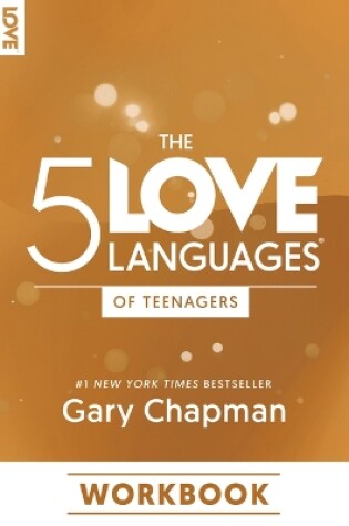 Cover of The 5 Love Languages Of Teenagers Workbook