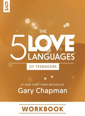 Book cover for The 5 Love Languages Of Teenagers Workbook
