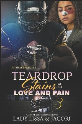 Cover of Teardrop Stains of my Love & Pain 3