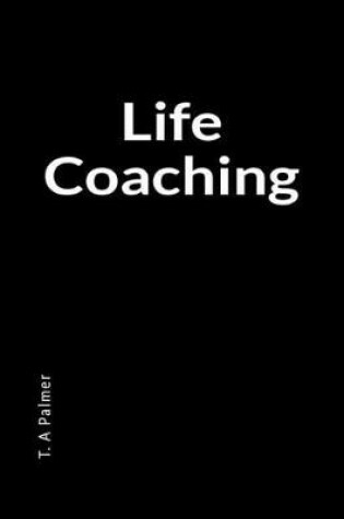 Cover of Life Coaching