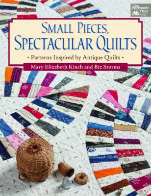 Book cover for Small Pieces, Spectacular Quilts