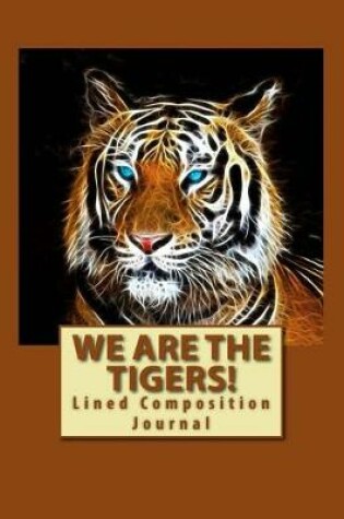 Cover of We Are The Tigers!