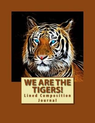 Book cover for We Are The Tigers!