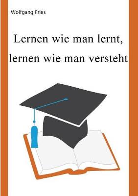 Book cover for Lernen wie man lernt, lernen wie man versteht