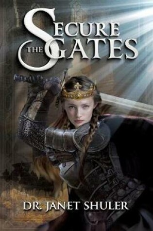 Cover of Secure the Gates!