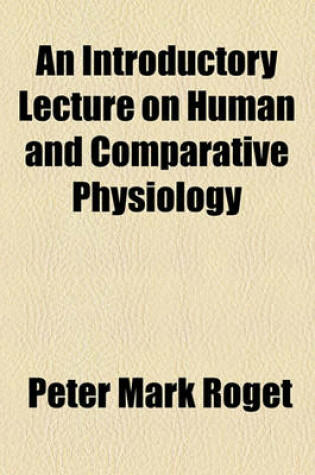 Cover of An Introductory Lecture on Human and Comparative Physiology