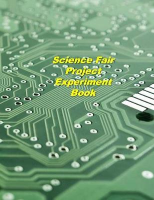 Book cover for Science Fair Project Experiment Book