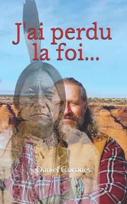 Cover of J'ai perdu la foi