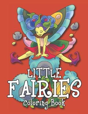 Book cover for LITTLE FAIRIES Coloring Book
