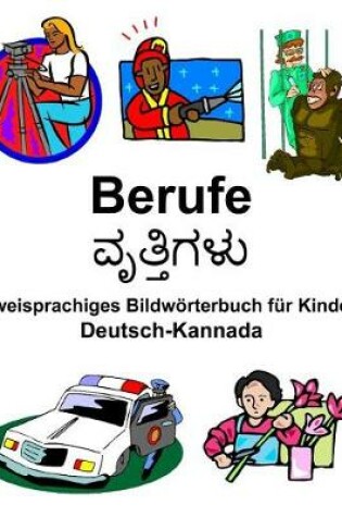 Cover of Deutsch-Kannada Berufe Zweisprachiges Bildwörterbuch für Kinder