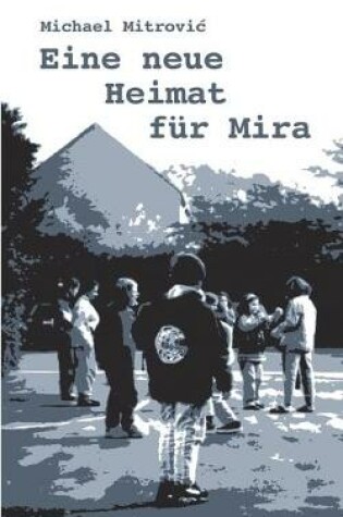 Cover of Eine neue Heimat für Mira