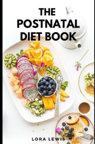 Cover of The Postnatal Diet Book