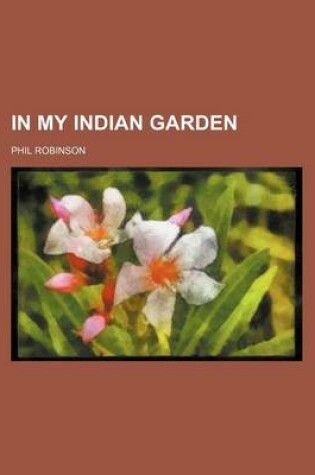 Cover of In My Indian Garden