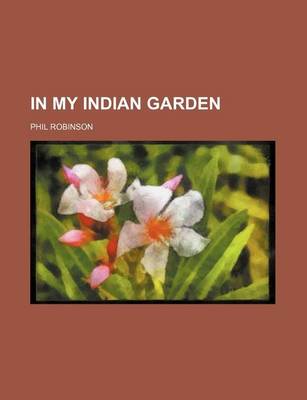 Book cover for In My Indian Garden