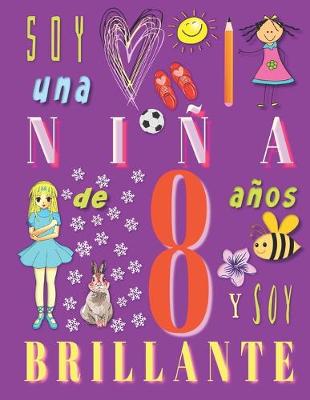 Book cover for Soy una niña de 8 años y soy brillante