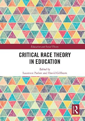 Book cover for Critical Race Theory in Education