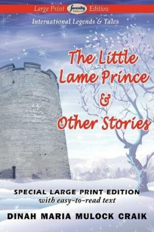 Cover of The Little Lame Prince & Other Stories (Large Print Edition)