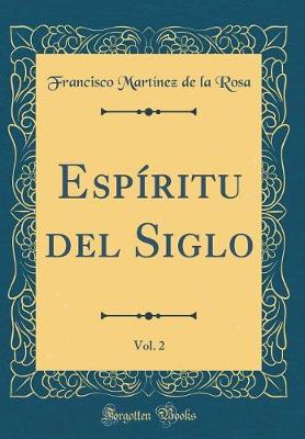 Book cover for Espíritu del Siglo, Vol. 2 (Classic Reprint)